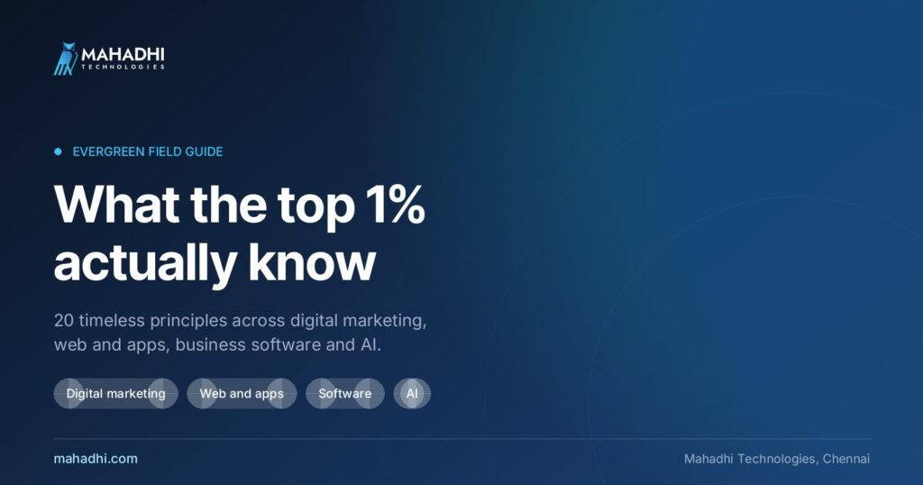 What the Top 1% Know: 20 Evergreen Principles Across Marketing, Web, Software and AI